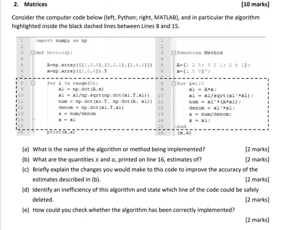 2 Matrices 10 Marks Consider The Computer Code Below Left Python Right Matlab And In Particular The Algorithm H 1