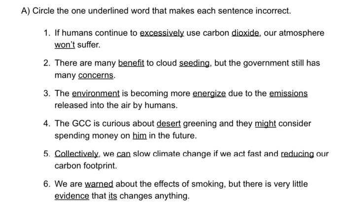 A Circle The One Underlined Word That Makes Each Sentence Incorrect 1 Some Scientists Have An Obsessive Need To Creat 2