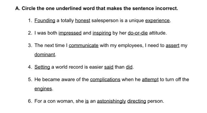 A Circle The One Underlined Word That Makes Each Sentence Incorrect 1 Some Scientists Have An Obsessive Need To Creat 3