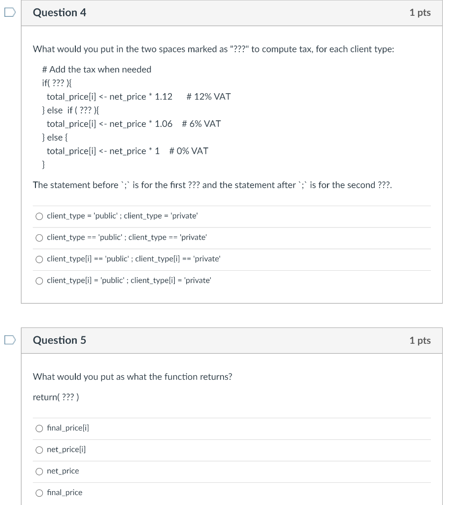 Question 1 1 Pts Which One Of The Following R Codes Would Run Without Any Errors Value 5 If Value 5 Result Mo 4