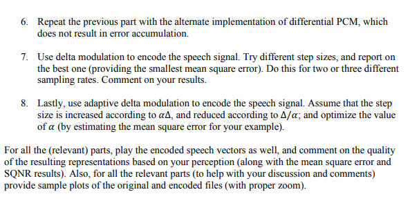 The Objective Of The Project Is To Study Pcm And Its Variations As A Waveform Coding Technique In Particular We Will C 2