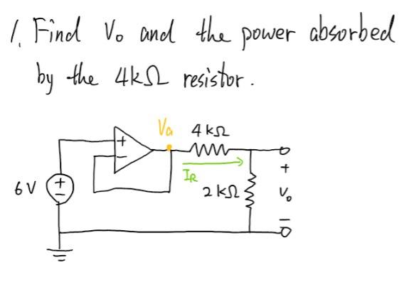 Absorbed 1 Find Vo And The Power By The 4ks Resistor Va 4ks Un Ir 6v 2k12 V O 1