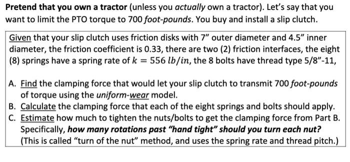 Pretend That You Own A Tractor Unless You Actually Own A Tractor Let S Say That You Want To Limit The Pto Torque To 7 1