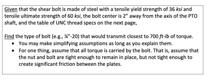 Given That The Shear Bolt Is Made Of Steel With A Tensile Yield Strength Of 36 Ksi And Tensile Ultimate Strength Of 60 K 1