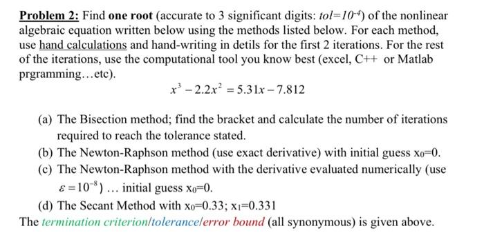 Problem 3 Based On The Results Of Problem 2 Find The Rate Of Convergence Of The Methods Used And List The Results In A 3