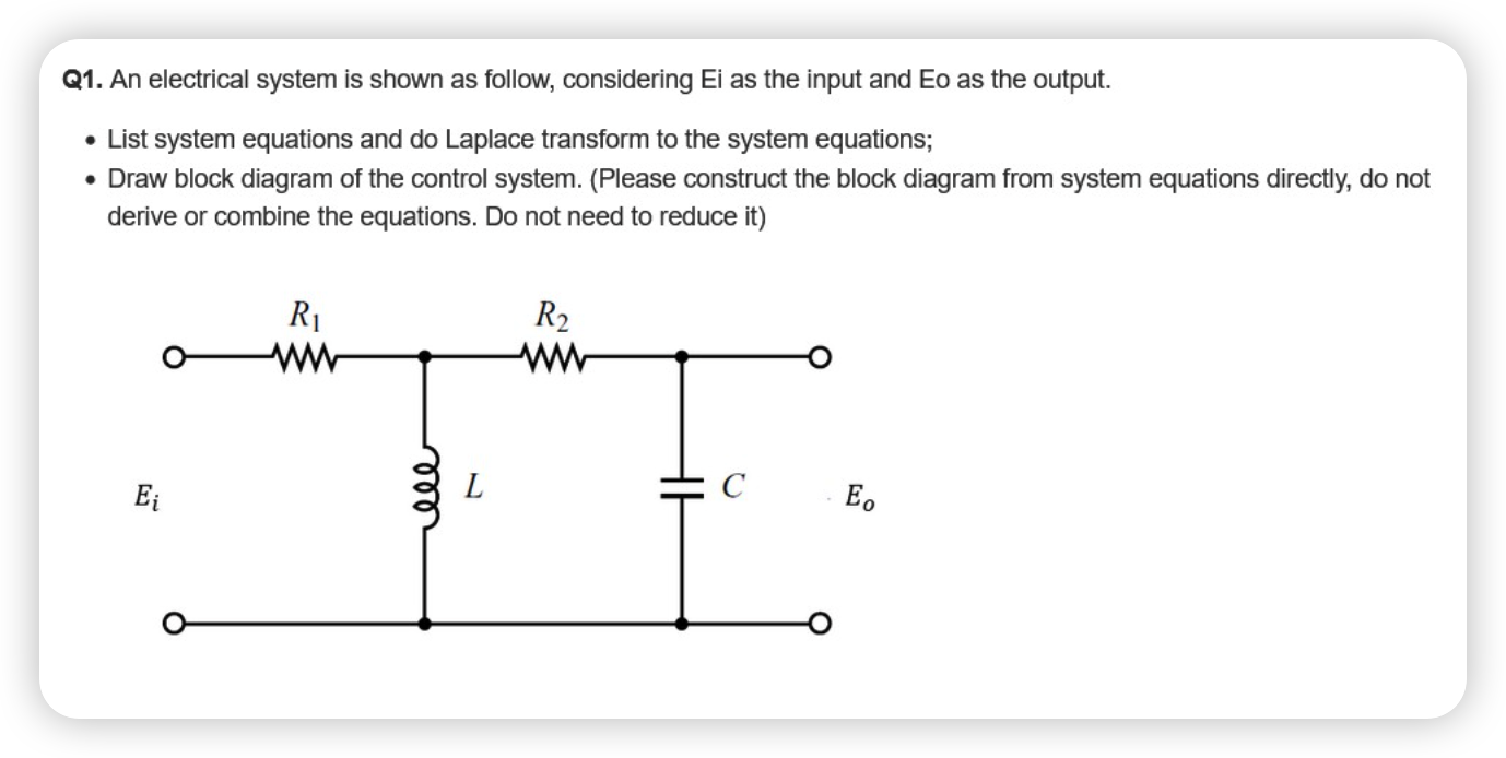 Q1 An Electrical System Is Shown As Follow Considering Ei As The Input And Eo As The Output List System Equations A 1