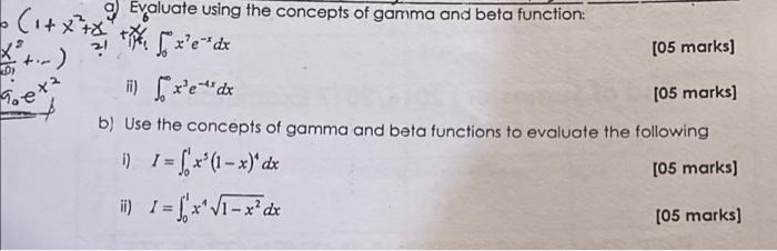 1 Xts That I E D Edx Sex 1 X Xhyaluate Using The Concepts Of Gamma And Beta Function Kr 21 05 Marks Fx Er De 0 1