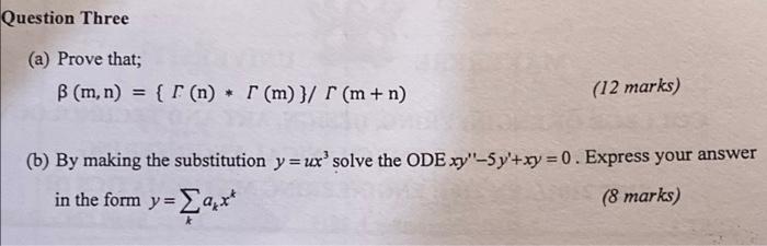 Question Three A Prove That B M N R N R M R M N 12 Marks B By Making The Substitution Y Ux Solv 1