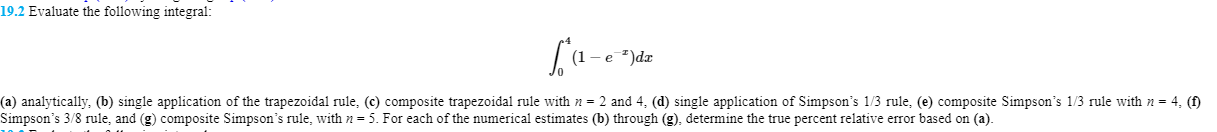 19 2 Evaluate The Following Integral Face E Dx A Analytically B Single Application Of The Trapezoidal Rule C 1