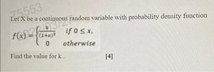 75553 Let X Be A Continuous Random Variable With Probability Density Function If 0 Sx 1 X 0 Otherwise Pese F X Find 1