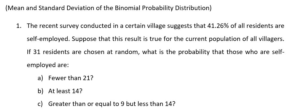 Mean And Standard Deviation Of The Binomial Probability Distribution 1 The Recent Survey Conducted In A Certain Villa 1