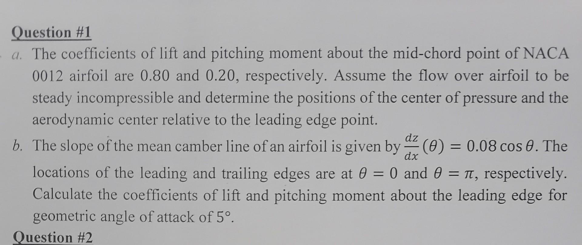 A The Coefficients Of Lift And Pitching Moment About The Mid Chord Point Of Naca 0012 Airfoil Are 0 80 And 0 20 Respec 2