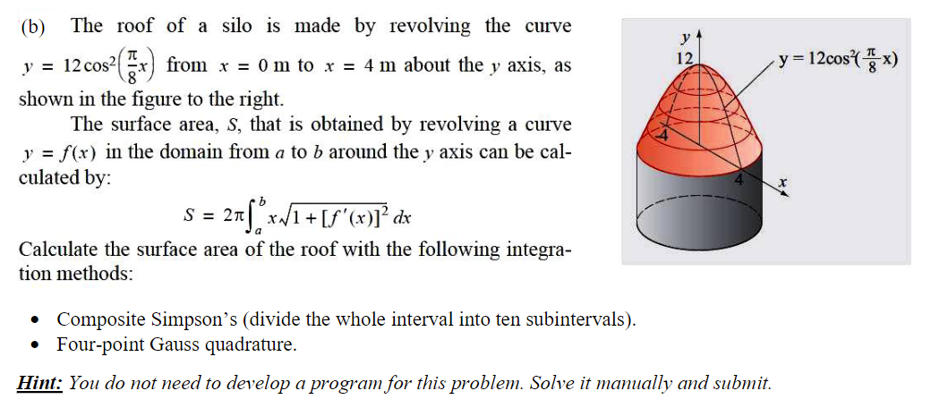 B The Roof Of A Silo Is Made By Revolving The Curve Y 12 Y 12cos X From X 0 M To X 4 M About The Y Axis As Y 1