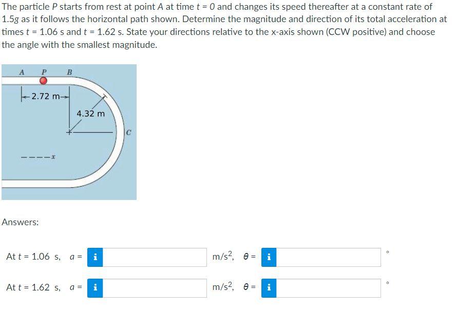 The Particle P Starts From Rest At Point A At Time T 0 And Changes Its Speed Thereafter At A Constant Rate Of 1 5g As 1