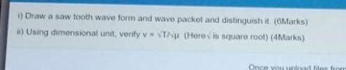 Draw A Saw Footh Waveform And Wave Packet And Distinguish It Marks 6 Using Dimensional Unit Venty V Vind Horosis 1