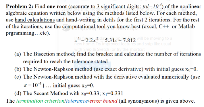 Problem 2 Find One Root Accurate To 3 Significant Digits Tol 104 Of The Nonlinear Algebraic Equation Written Below U 1