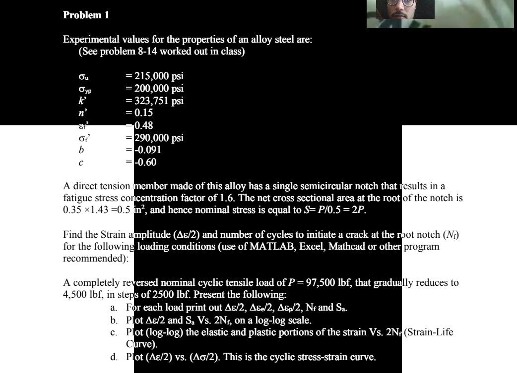 Problem 1 Ou Experimental Values For The Properties Of An Alloy Steel Are See Problem 8 14 Worked Out In Class 215 1