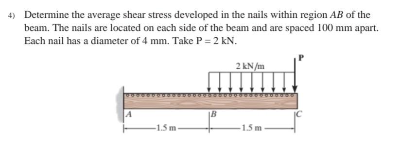 4 Determine The Average Shear Stress Developed In The Nails Within Region Ab Of The Beam The Nails Are Located On Each 1