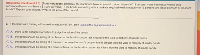Related To Checkpoint 9 3 Bond Valuation Doisneau 15 Year Bonds Have An Annual Coupon Interest Of 13 Percent Make I 1