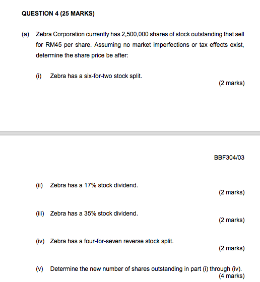 Question 4 25 Marks A Zebra Corporation Currently Has 2 500 000 Shares Of Stock Outstanding That Sell For Rm45 Per S 1