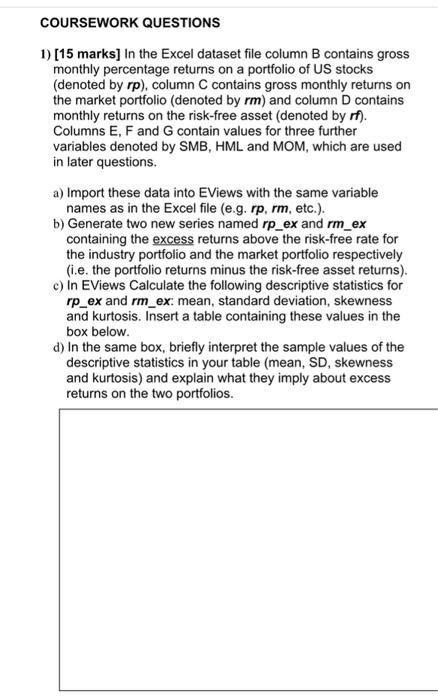 Coursework Questions 1 15 Marks In The Excel Dataset File Column B Contains Gross Monthly Percentage Returns On A Por 1