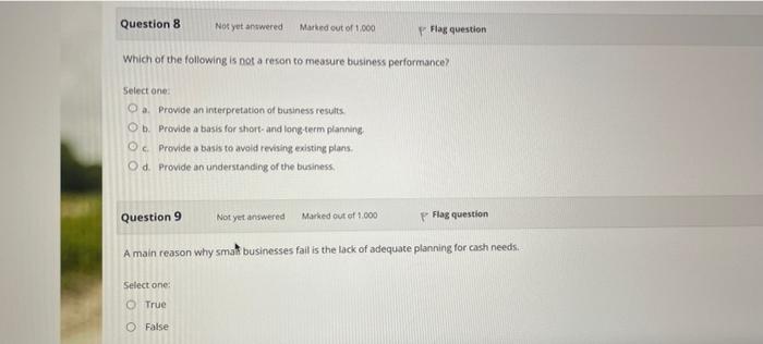 Question 8 Not Yet Answered Marked Out Of 1 000 P Flag Question Which Of The Following Is Not A Reson To Measure Busines 1