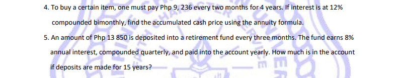 4 To Buy A Certain Item One Must Pay Php 9 236 Every Two Months For 4 Years If Interest Is At 12 A 5 An Amount Of 1