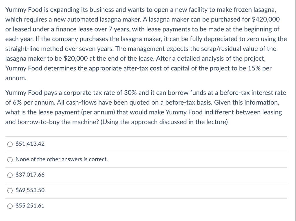 Yummy Food Is Expanding Its Business And Wants To Open A New Facility To Make Frozen Lasagna Which Requires A New Autom 1