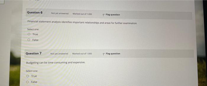 Question 6 Not Yet Answered Marked Out Of 1000 P Flag Question Financial Statement Analysis Identifies Important Relatio 1