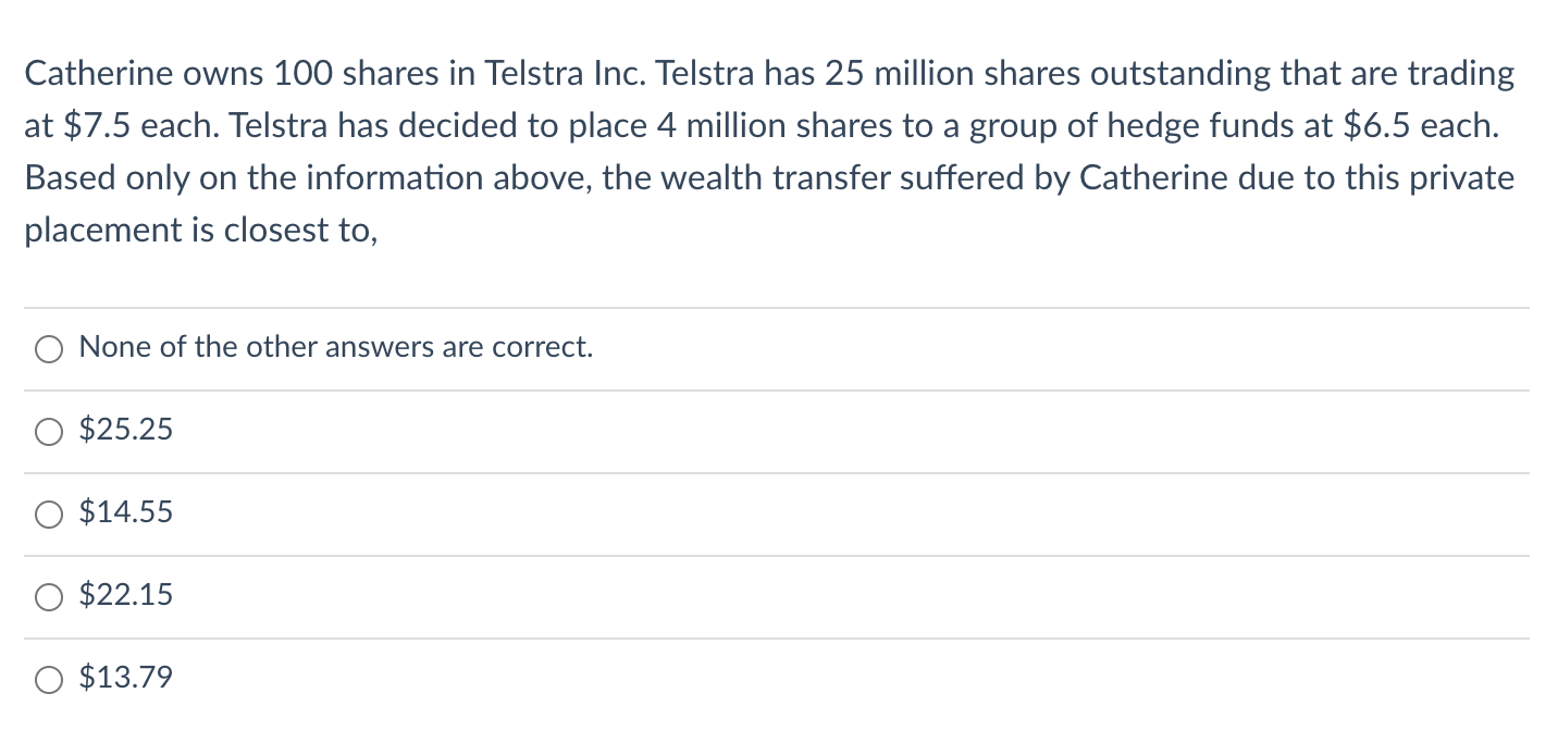 Catherine Owns 100 Shares In Telstra Inc Telstra Has 25 Million Shares Outstanding That Are Trading At 7 5 Each Telst 1