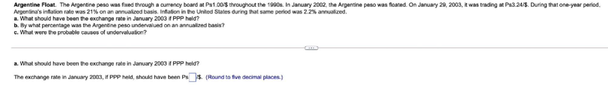 Argentine Float The Argentine Peso Was Fixed Through A Currency Board At P81 00 Throughout The 1990s In January 2002 1