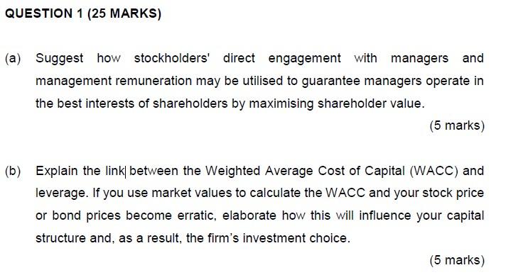 Question 1 25 Marks A Suggest How Stockholders Direct Engagement With Managers And Management Remuneration May Be U 1