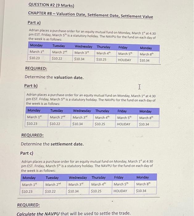 Question 2 9 Marks Chapter 8 Valuation Date Settlement Date Settlement Value Parta Adrian Places A Purchase Ord 1