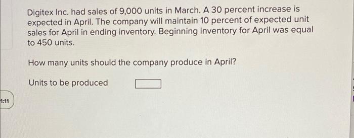Digitex Inc Had Sales Of 9 000 Units In March A 30 Percent Increase Is Expected In April The Company Will Maintain 10 1