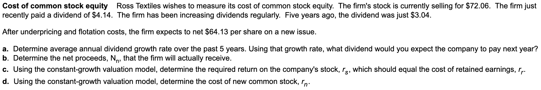 Cost Of Common Stock Equity Ross Textiles Wishes To Measure Its Cost Of Common Stock Equity The Firm S Stock Is Current 1