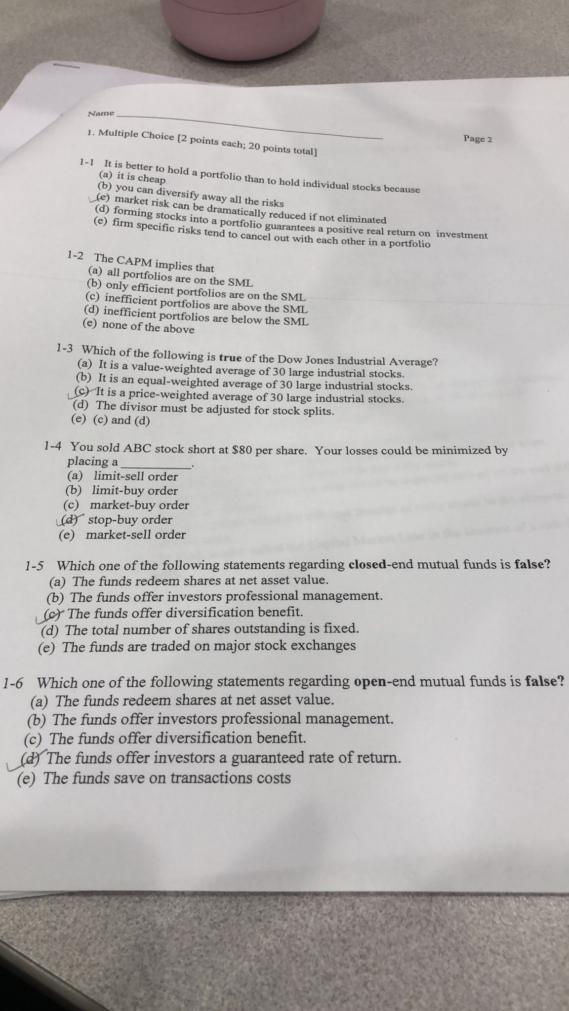 Name 1 Multiple Choice 2 Points Each 20 Points Total Page 2 1 1 It Is Better To Hold A Portfolio Than To Hold Indivi 1
