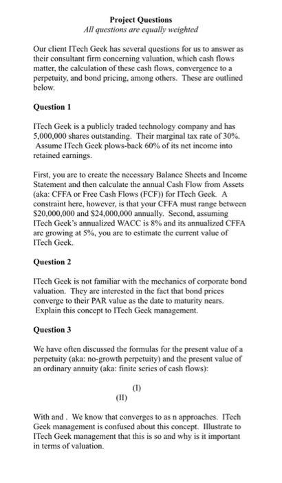 Project Questions All Questions Are Equally Weighted Our Client Itech Geek Has Several Questions For Us To Answer As The 1