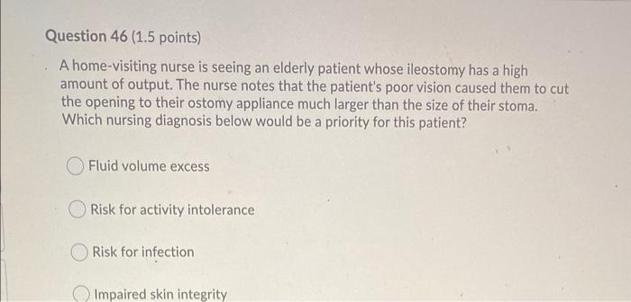 Question 45 1 5 Points The Nurse Has Taught A Patient Measures To Avoid Complications Associated With Urinary Eliminat 2