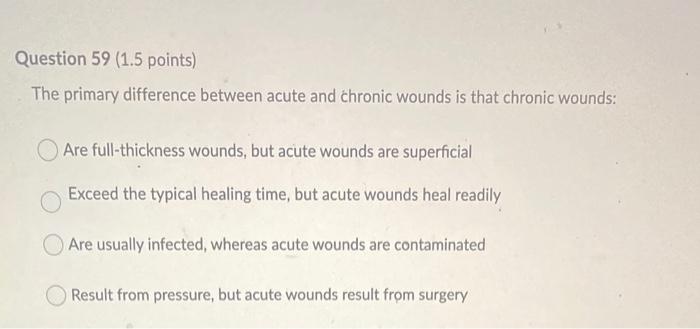 Question 57 1 5 Points A Patient Is Admitted With A Nonhealing Wound Which Nursing Action Is Most Effective In Preven 3