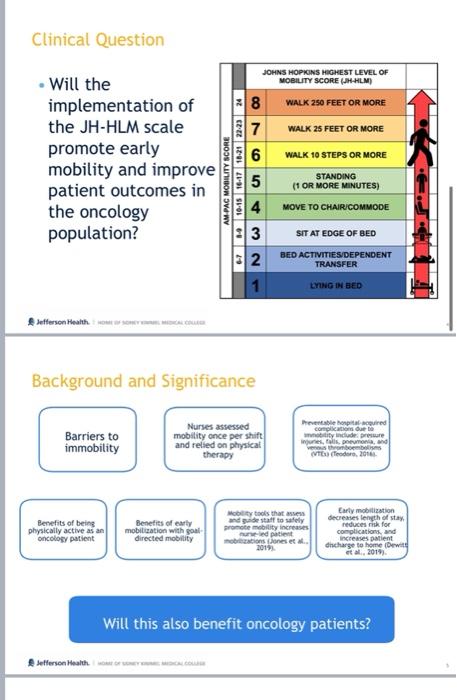 Promoting Mobility In Oncology Patients Using Goal Directed Care D Objectives To Evaluate The Use Of The Johns Hopki 3