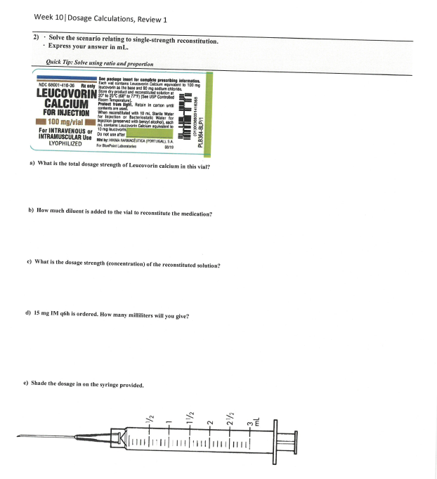 Week 10 Dosage Calculations Review 1 2 Solve The Scenario Relating To Single Strength Reconstitution Express Your 1
