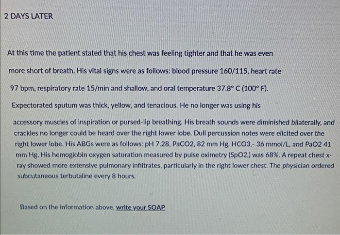 2 Days Later At This Time The Patient Stated That His Chest Was Feeling Tighter And That He Was Even More Short Of Breat 1