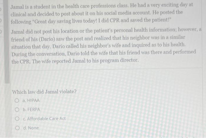 Jamal Is A Student In The Health Care Professions Class He Had A Very Exciting Day At Clinical And Decided To Post Abou 1