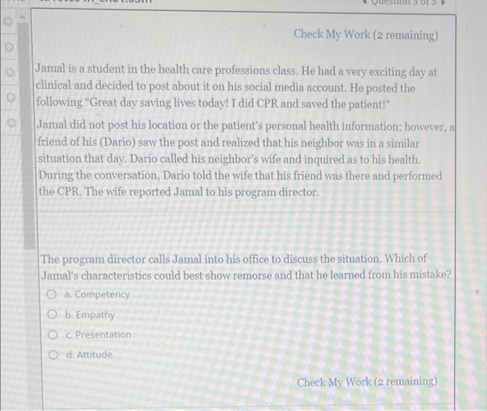 Son Check My Work 2 Remaining A Jamal Is A Student In The Health Care Professions Class He Had A Very Exciting Day At 1