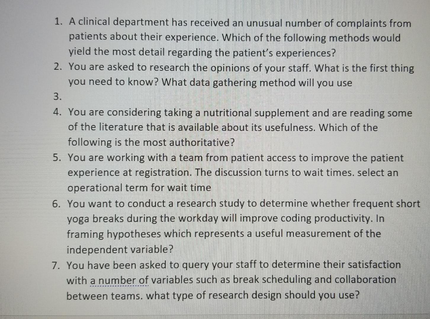 1 A Clinical Department Has Received An Unusual Number Of Complaints From Patients About Their Experience Which Of The 1
