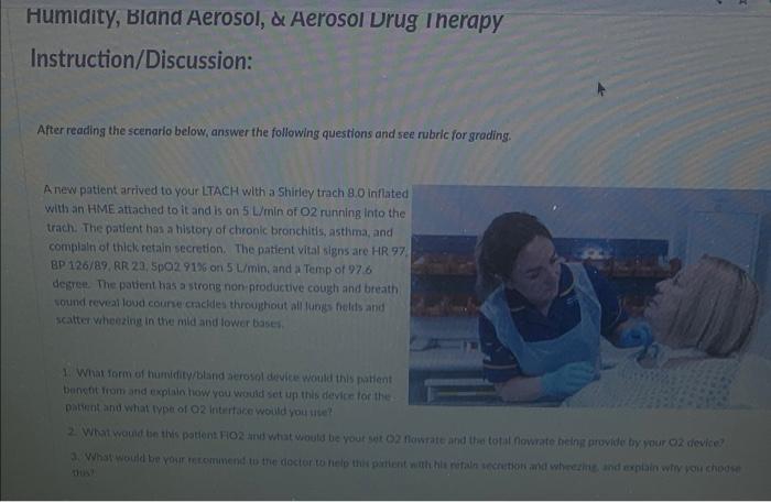 Humidity Bland Aerosol De Aerosol Drug Therapy Instruction Discussion After Reading The Scenario Below Answer The Fo 1