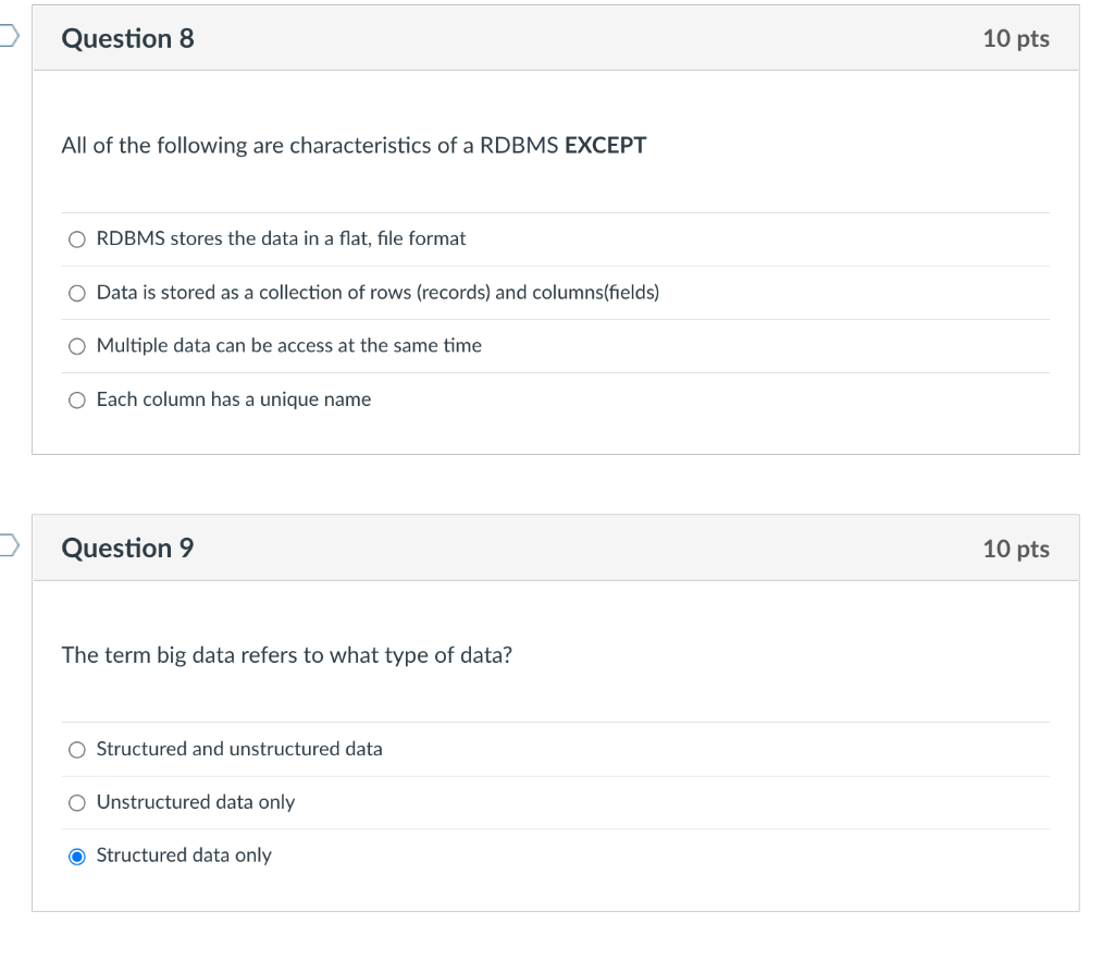 Question 8 10 Pts All Of The Following Are Characteristics Of A Rdbms Except Ordbms Stores The Data In A Flat File Form 1