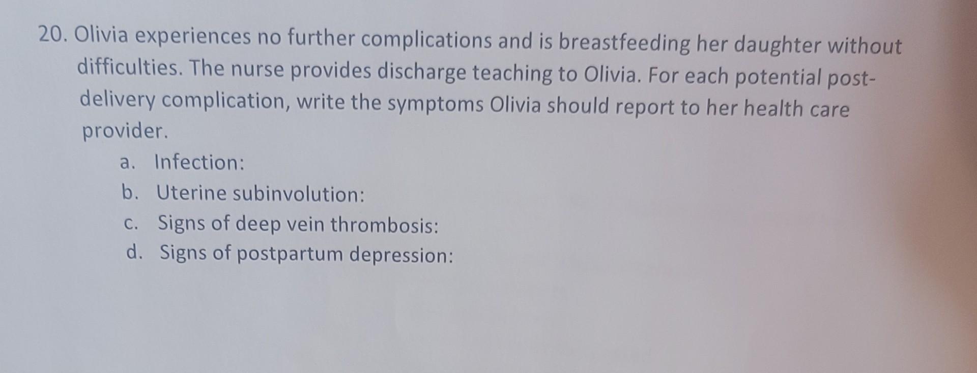 20 Olivia Experiences No Further Complications And Is Breastfeeding Her Daughter Without Difficulties The Nurse Provid 1