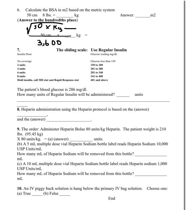 M2 6 Calculate The Bsa In M2 Based On The Metric System 50 Cm 8 Lbs Kg Answer Answer To The Hundredths Place 50 X 1