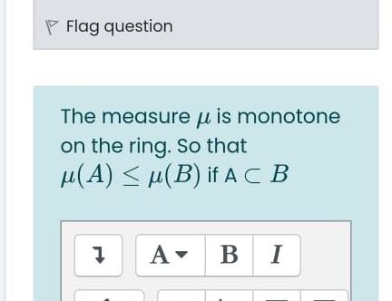 Flag Question The Measure U Is Monotone On The Ring So That M A 1